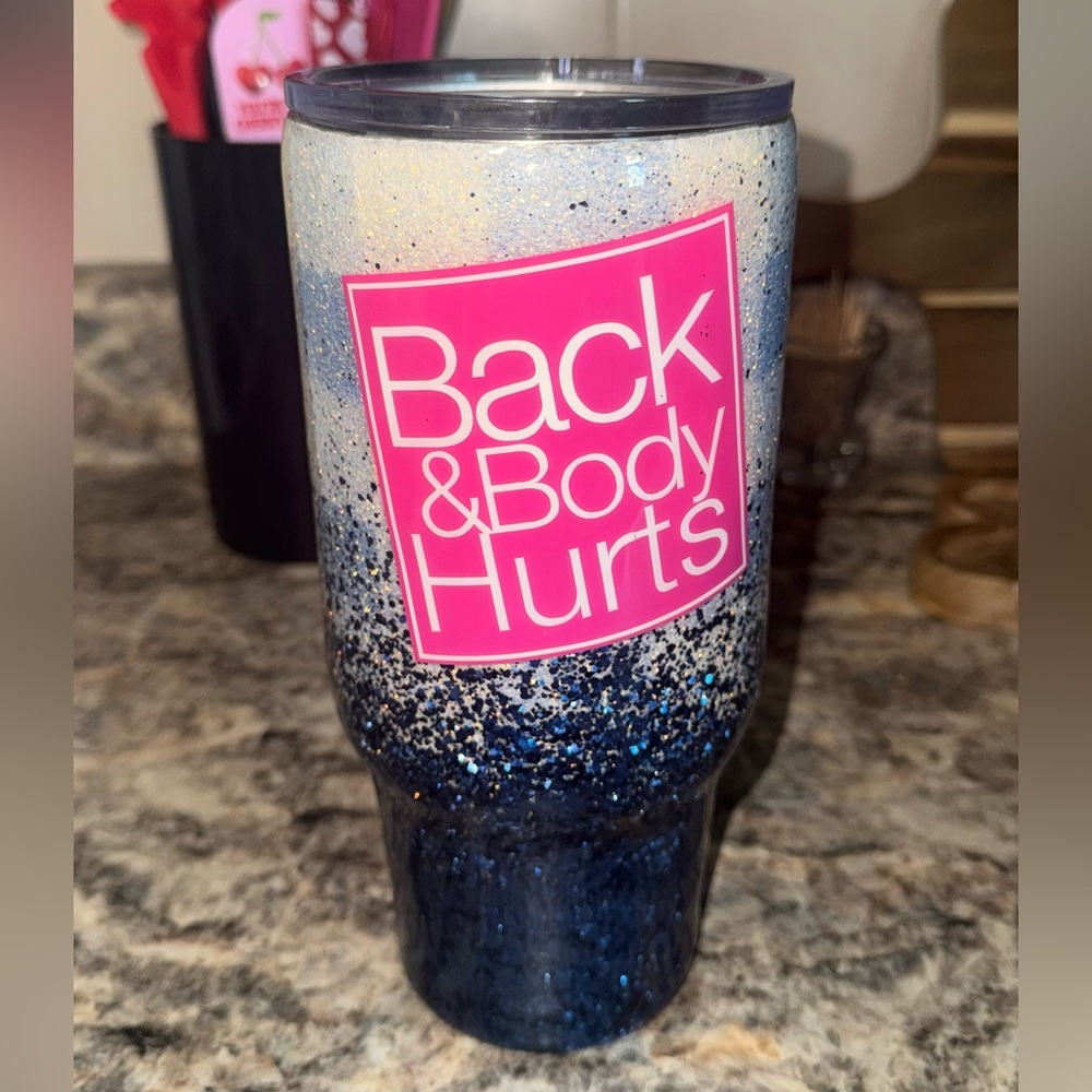 Glitter Back & Body Hurts Tumbler